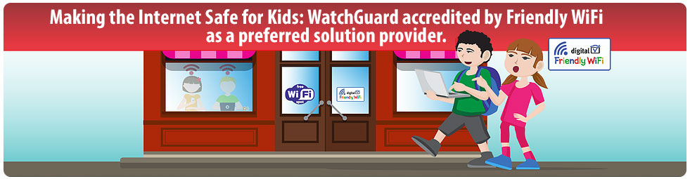 WatchGuard is a Friendly WiFi Partner